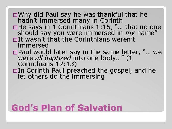 �Why did Paul say he was thankful that he hadn’t immersed many in Corinth