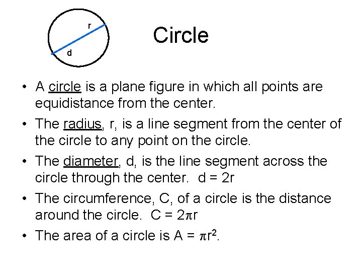 r Circle d • A circle is a plane figure in which all points