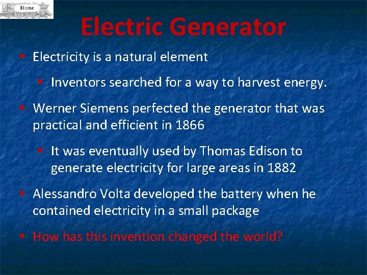 Electric Generator § Electricity is a natural element § Inventors searched for a way