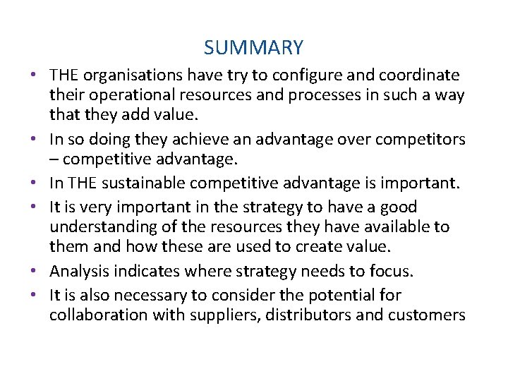 SUMMARY • THE organisations have try to configure and coordinate their operational resources and