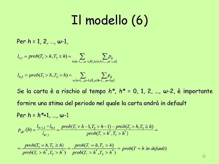 Il modello (6) 31 