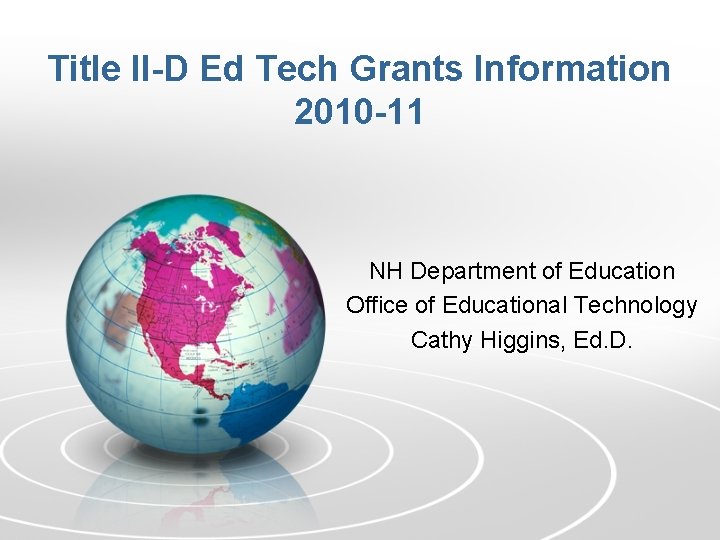 Title II-D Ed Tech Grants Information 2010 -11 NH Department of Education Office of