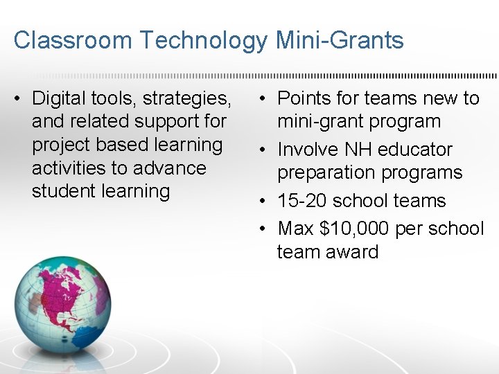 Classroom Technology Mini-Grants • Digital tools, strategies, and related support for project based learning