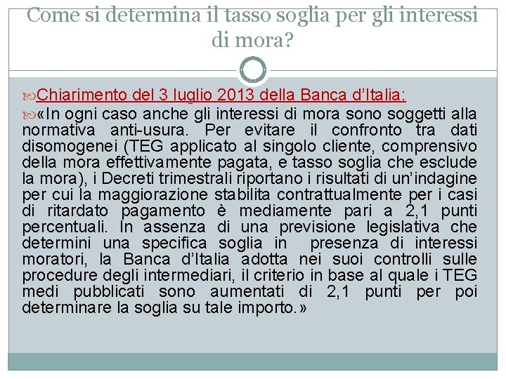 Come si determina il tasso soglia per gli interessi di mora? Chiarimento del 3