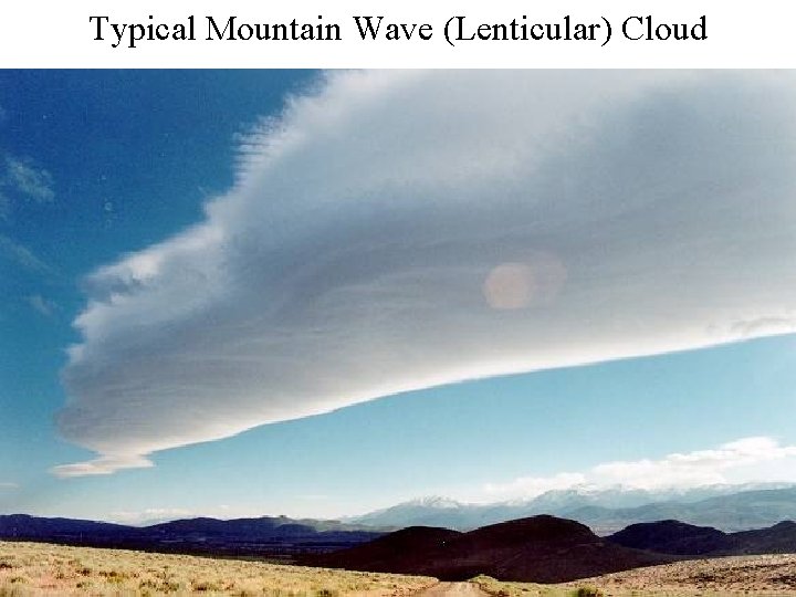 Typical Mountain Wave (Lenticular) Cloud 