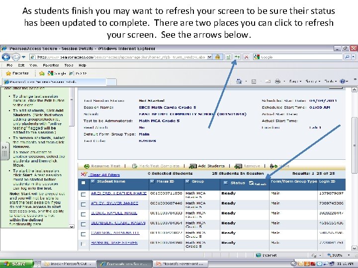 As students finish you may want to refresh your screen to be sure their