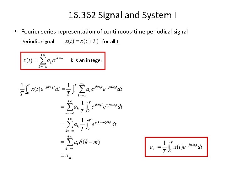 16. 362 Signal and System I • Fourier series representation of continuous-time periodical signal