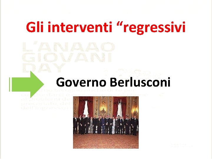 Gli interventi “regressivi Governo Berlusconi Gli interventi “regressivi Governo Berlusconi