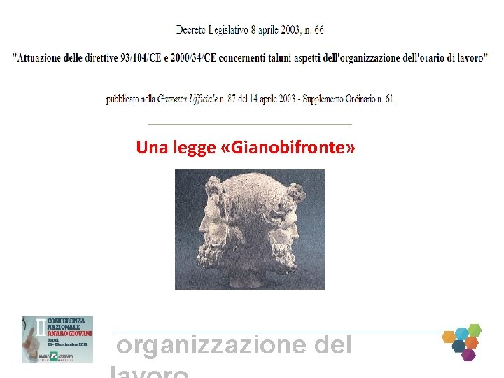 Una legge «Gianobifronte» organizzazione del Una legge «Gianobifronte» organizzazione del