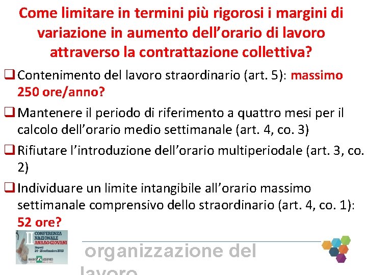 Come limitare in termini più rigorosi i margini di variazione in aumento dell’orario di