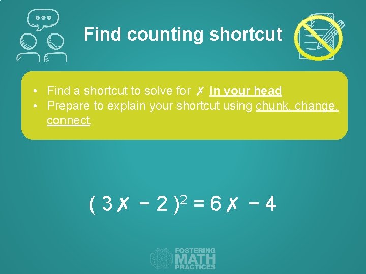 Find counting shortcut • Find a shortcut to solve for ✗ in your head