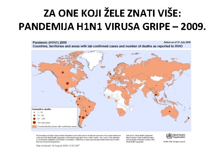 ZA ONE KOJI ŽELE ZNATI VIŠE: PANDEMIJA H 1 N 1 VIRUSA GRIPE – ZA ONE KOJI ŽELE ZNATI VIŠE: PANDEMIJA H 1 N 1 VIRUSA GRIPE –