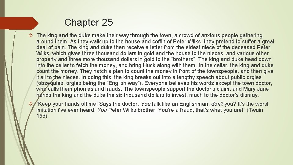 Chapter 25 The king and the duke make their way through the town, a