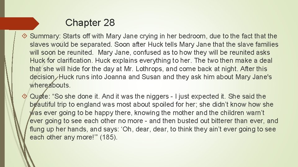 Chapter 28 Summary: Starts off with Mary Jane crying in her bedroom, due to
