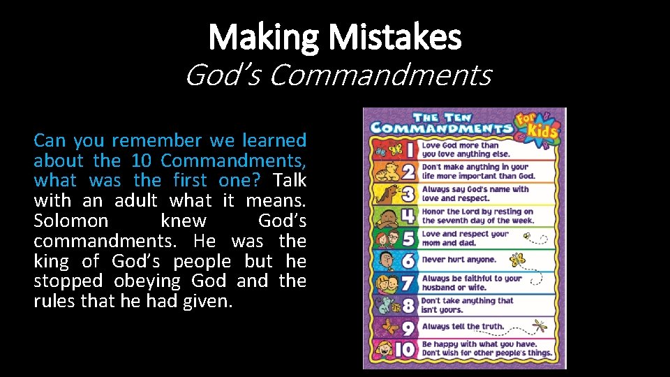 Making Mistakes God’s Commandments Can you remember we learned about the 10 Commandments, what Making Mistakes God’s Commandments Can you remember we learned about the 10 Commandments, what