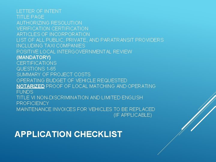 LETTER OF INTENT TITLE PAGE AUTHORIZING RESOLUTION VERIFICATION CERTIFICATION ARTICLES OF INCORPORATION LIST OF