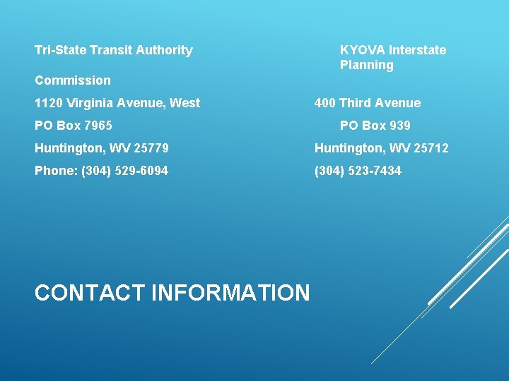 Tri-State Transit Authority KYOVA Interstate Planning Commission 1120 Virginia Avenue, West PO Box 7965