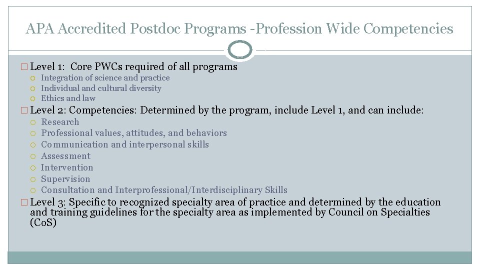 APA Accredited Postdoc Programs -Profession Wide Competencies � Level 1: Core PWCs required of