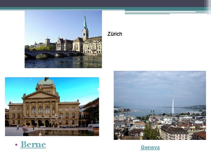 Zürich • Berne Geneva 