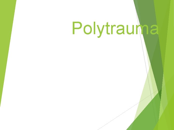 Polytrauma 