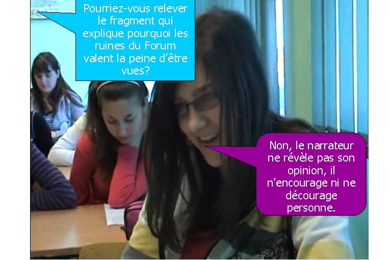 Pourriez-vous relever le fragment qui explique pourquoi les ruines du Forum valent la peine