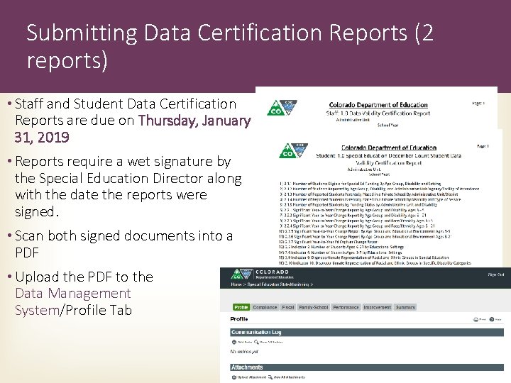 Submitting Data Certification Reports (2 reports) • Staff and Student Data Certification Reports are