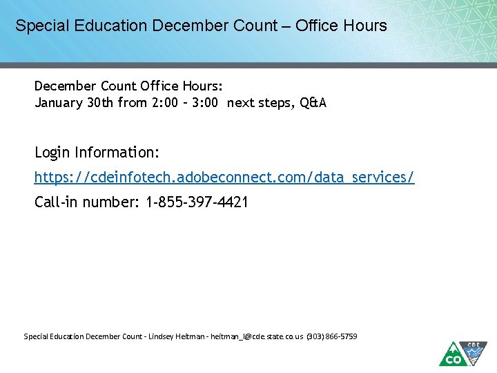 Special Education December Count – Office Hours December Count Office Hours: January 30 th