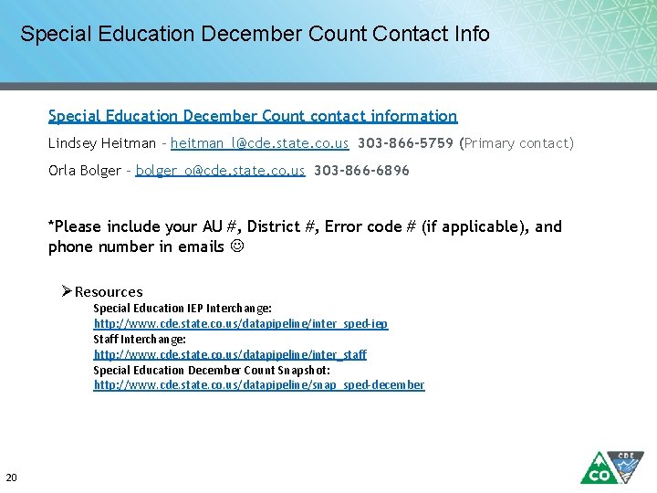 Special Education December Count Contact Info Special Education December Count contact information Lindsey Heitman
