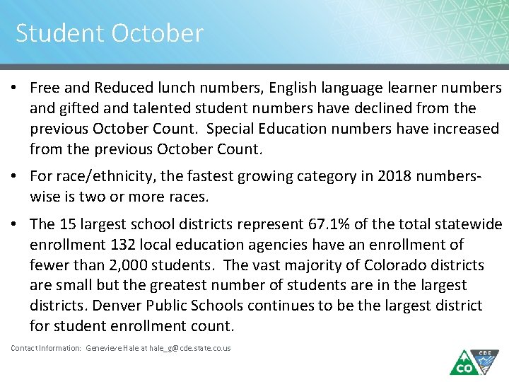 Student October • Free and Reduced lunch numbers, English language learner numbers and gifted