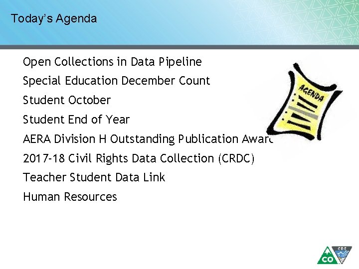 Today’s Agenda Open Collections in Data Pipeline Special Education December Count Student October Student
