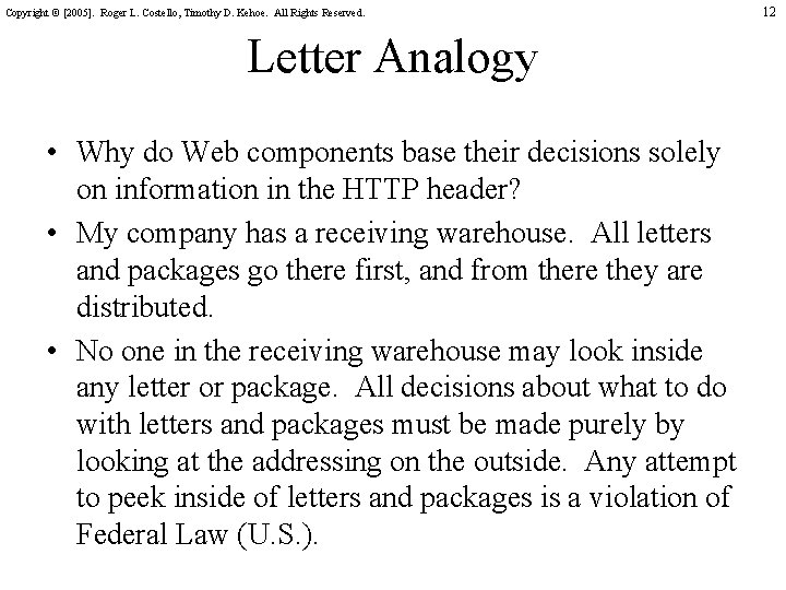 Copyright © [2005]. Roger L. Costello, Timothy D. Kehoe. All Rights Reserved. Letter Analogy
