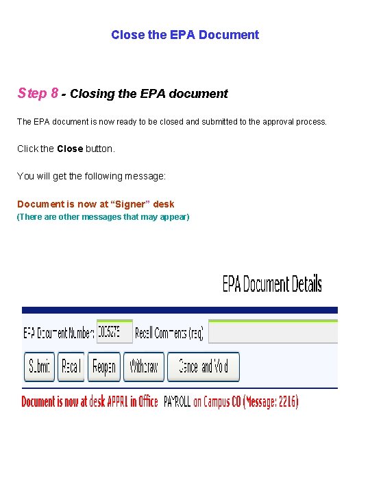 Close the EPA Document Step 8 - Closing the EPA document The EPA document