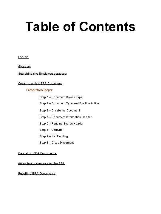 Table of Contents Log-on Glossary Searching the Employee database Creating a New EPA Document