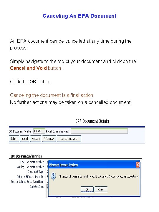 Canceling An EPA Document An EPA document can be cancelled at any time during