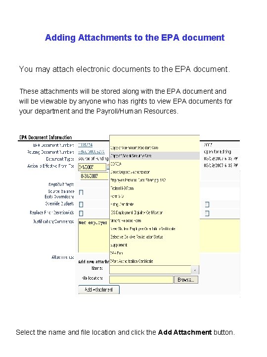 Adding Attachments to the EPA document You may attach electronic documents to the EPA