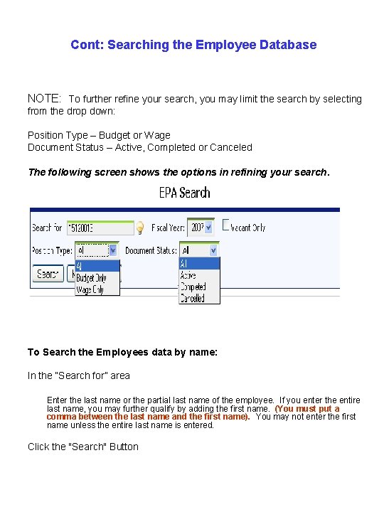 Cont: Searching the Employee Database NOTE: To further refine your search, you may limit