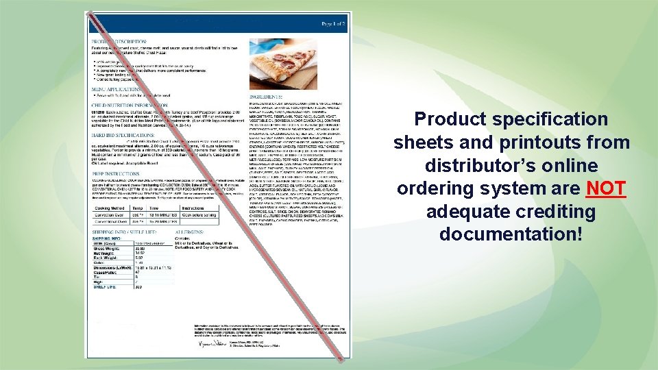 Product specification sheets and printouts from distributor’s online ordering system are NOT adequate crediting