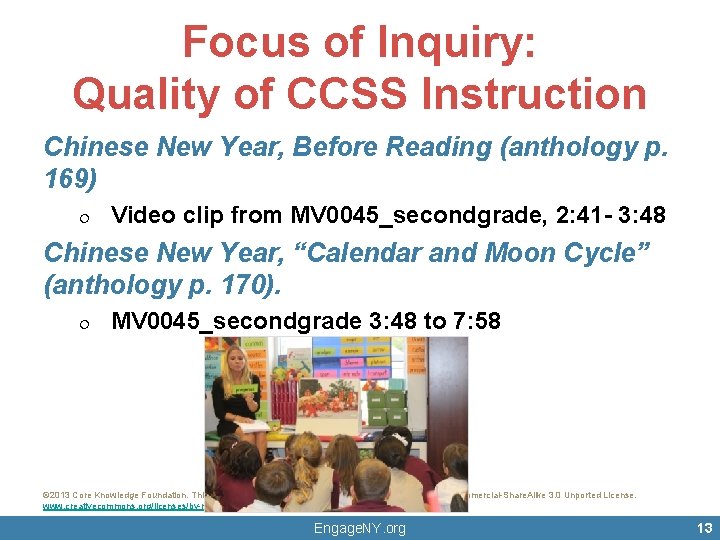 Focus of Inquiry: Quality of CCSS Instruction Chinese New Year, Before Reading (anthology p.