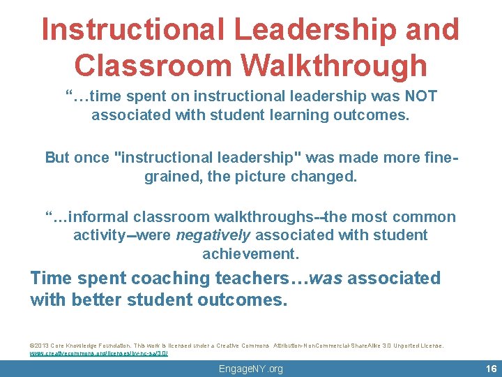 Instructional Leadership and Classroom Walkthrough “…time spent on instructional leadership was NOT associated with