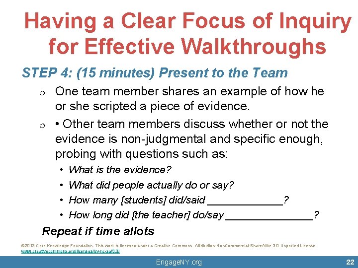 Having a Clear Focus of Inquiry for Effective Walkthroughs STEP 4: (15 minutes) Present