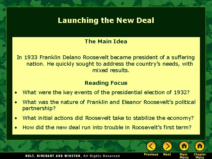 Launching the New Deal The Main Idea In 1933 Franklin Delano Roosevelt became president