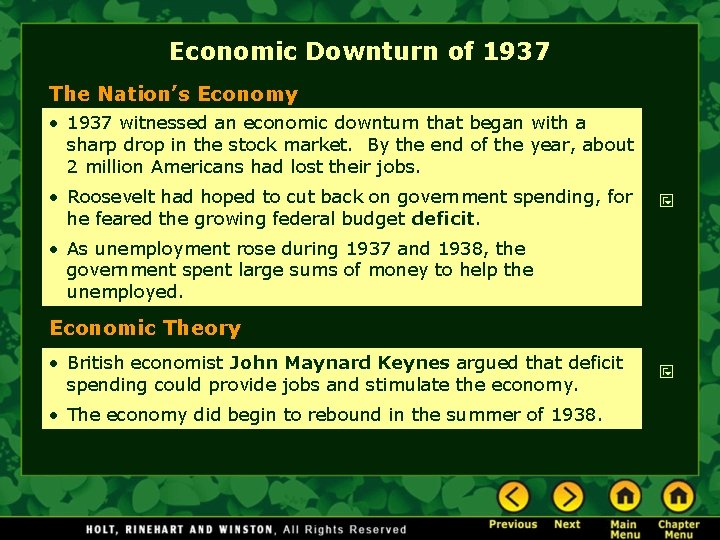Economic Downturn of 1937 The Nation’s Economy • 1937 witnessed an economic downturn that