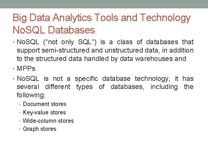Big Data Analytics Tools and Technology No. SQL Databases • No. SQL (“not only