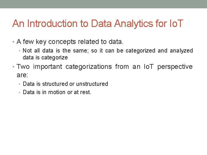 An Introduction to Data Analytics for Io. T • A few key concepts related