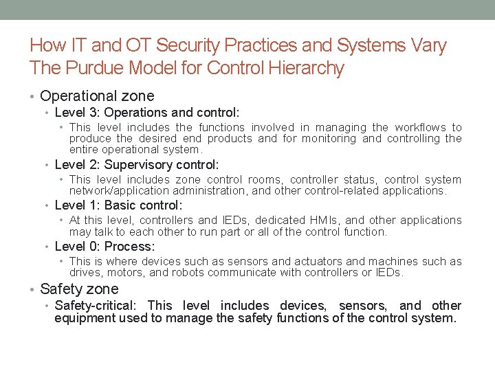 How IT and OT Security Practices and Systems Vary The Purdue Model for Control