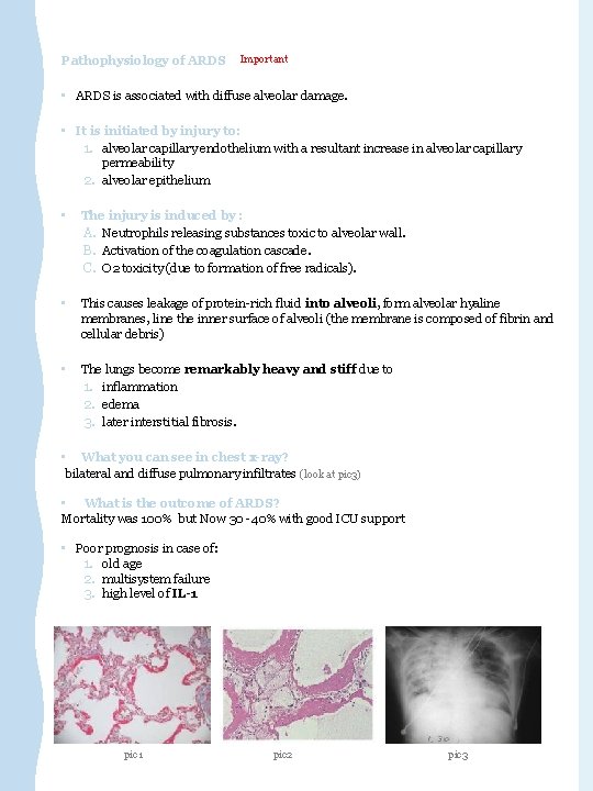 Pathophysiology of ARDS Important • ARDS is associated with diffuse alveolar damage. • It