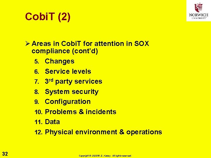Cobi. T (2) Ø Areas in Cobi. T for attention in SOX compliance (cont’d)