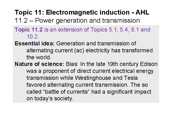 Topic 11: Electromagnetic induction - AHL 11. 2 – Power generation and transmission Topic