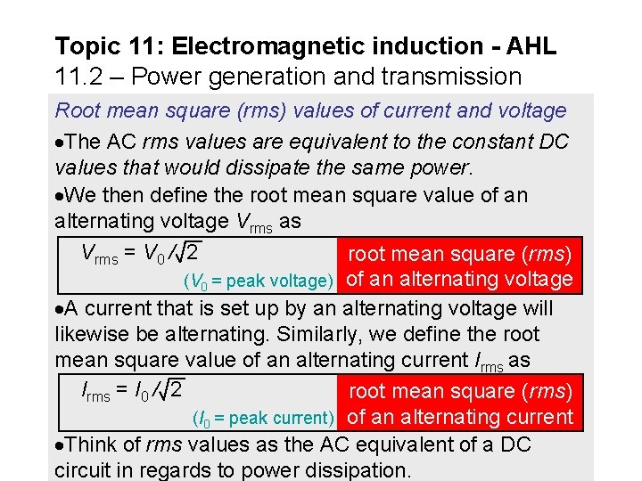 Topic 11: Electromagnetic induction - AHL 11. 2 – Power generation and transmission Root