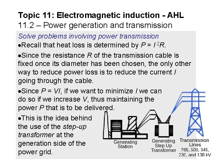Topic 11: Electromagnetic induction - AHL 11. 2 – Power generation and transmission Solve